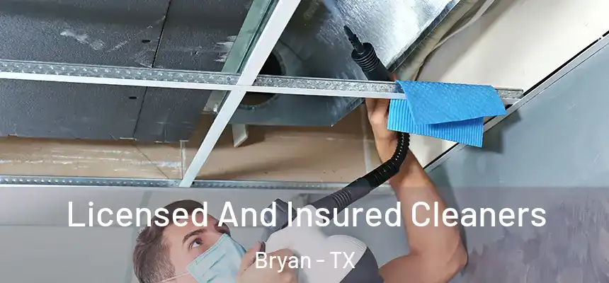 Licensed And Insured Cleaners Bryan - TX